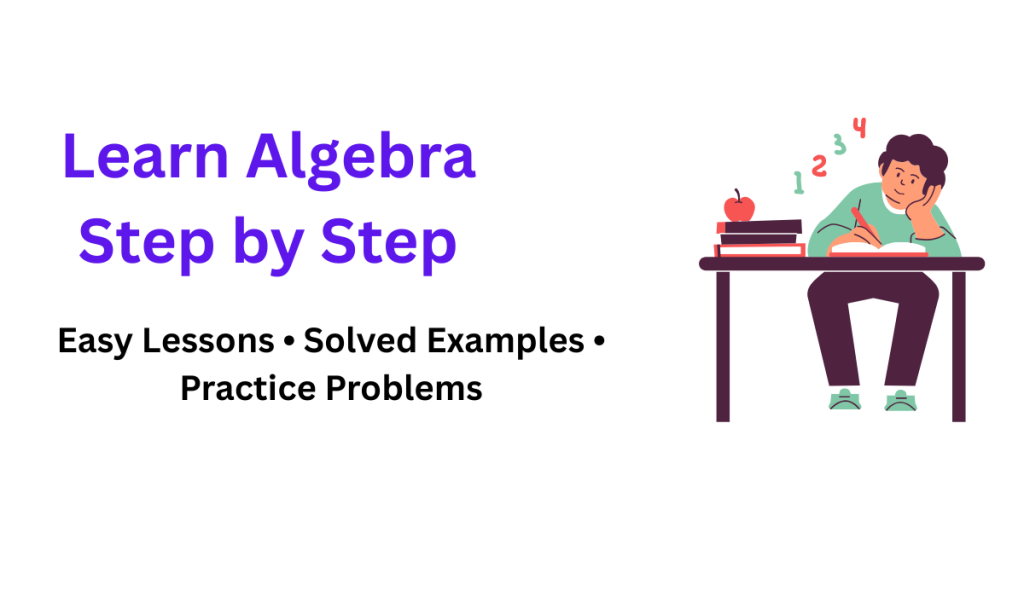 Learn Algebra Step by Step