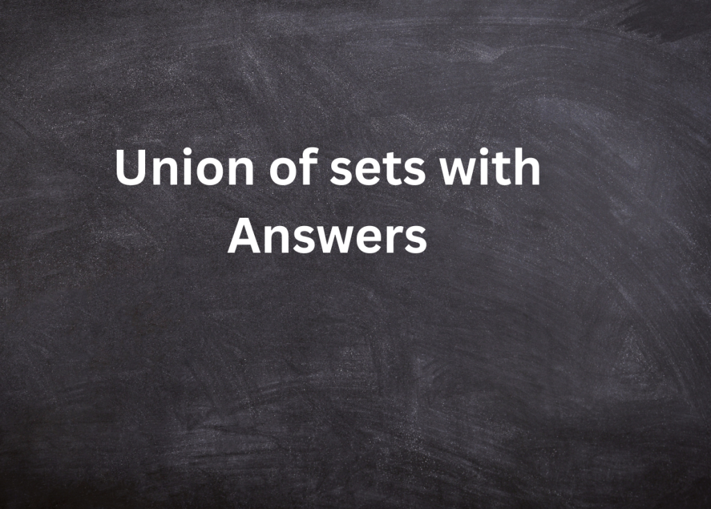 examples of union of sets with answers