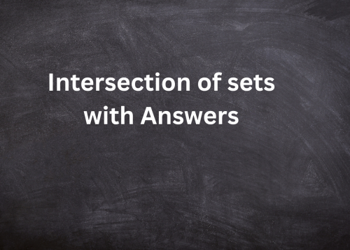 Examples of Intersection of Sets With Answers