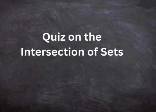 Intersection of Sets Quiz with Solutions for Beginners